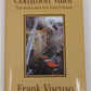 Common Valor Hardcover Book By Frank Viscuso EX