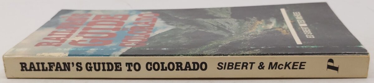 Railfan's Guide to Colorado Paperback Book By Ed Sibert, Ted McKee VG