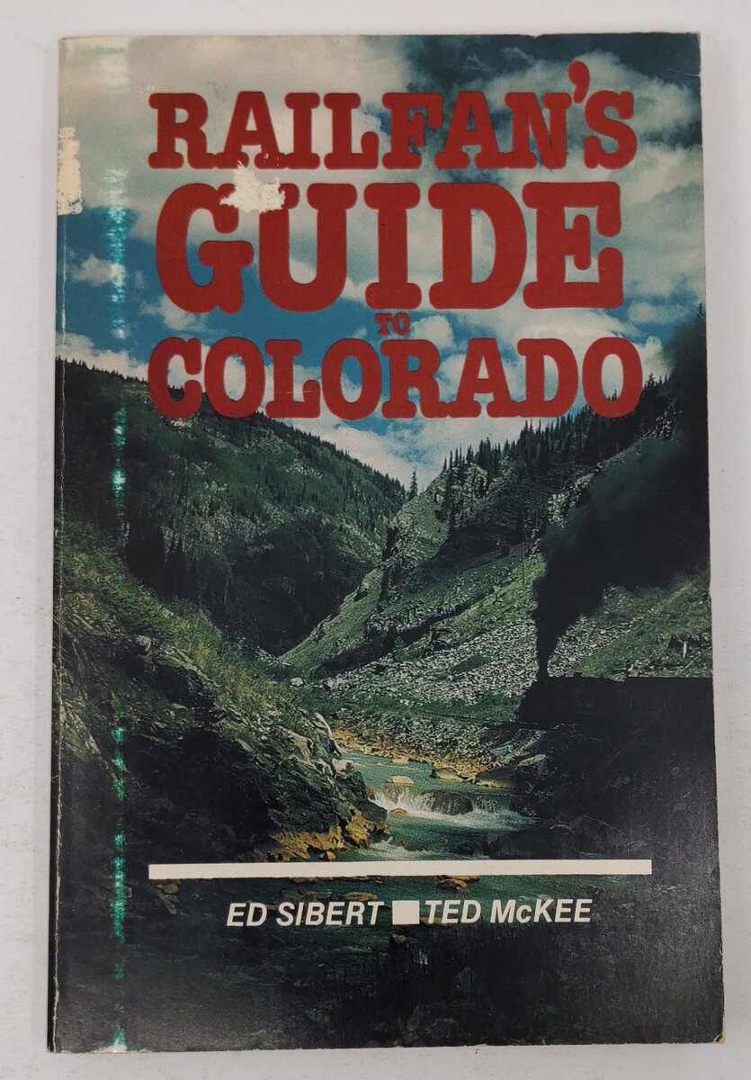 Railfan's Guide to Colorado Paperback Book By Ed Sibert, Ted McKee VG