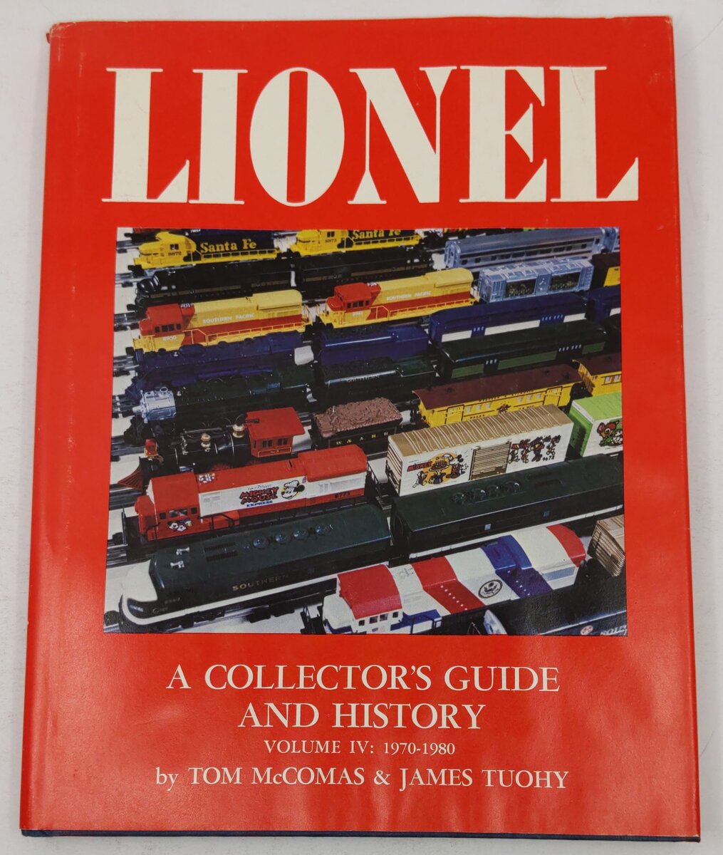 Lionel: A Collector's Guide and History, Vol.lV Hardcover Book Tom McComas VG