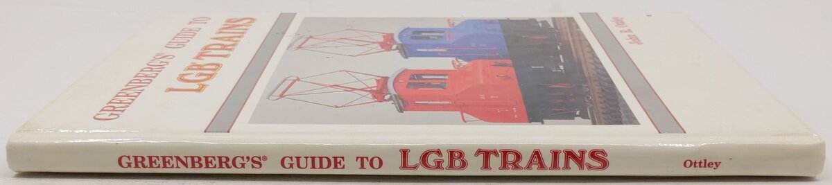 Greenberg's Guide to LGB Trains 1989 Hardcover Book By John Ottley VG
