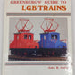 Greenberg's Guide to LGB Trains 1989 Hardcover Book By John Ottley VG