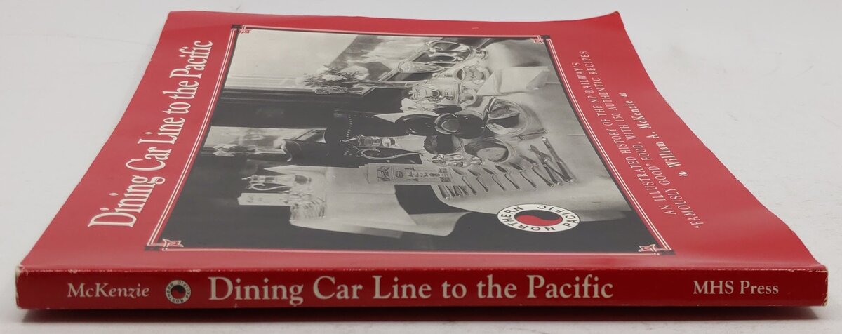 Dining Car Line to the Pacific Paperback Book By William A. McKenzie EX