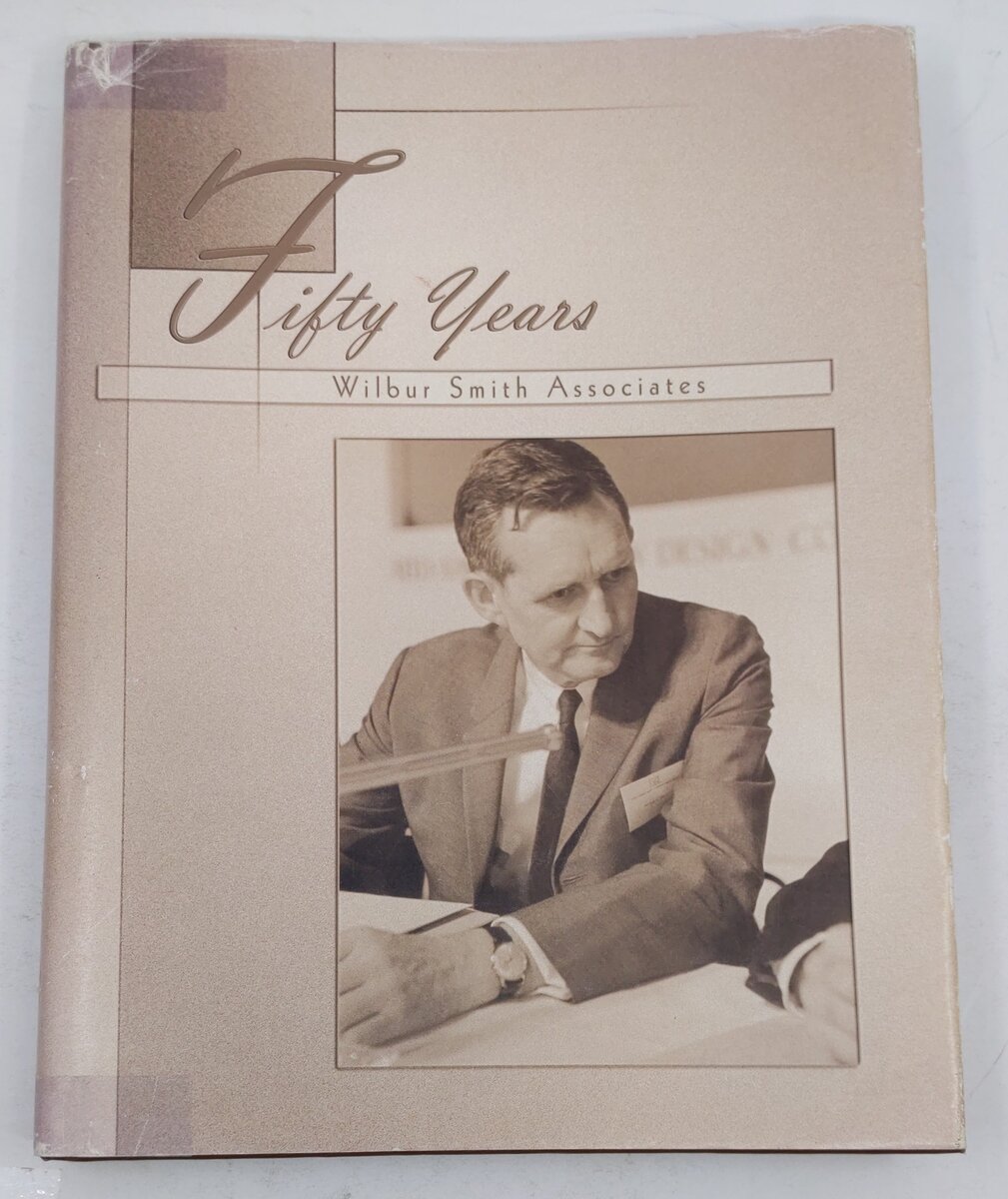 Fifty Years Wilbur Smith Associates Hardcover Book By Wilbur Smith Associates VG