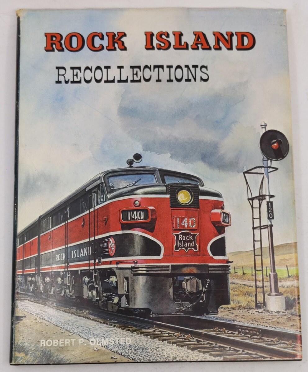 Rock Island Recollections Hardcover Book By Robert P. Olmsted VG