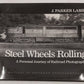 Steel Wheels Rolling Hardcover Book By J. Parker Lamb EX