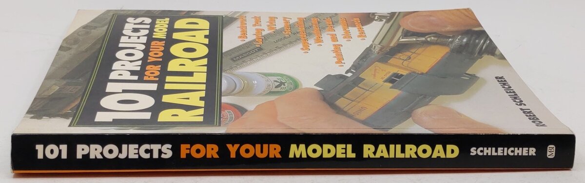 101 Projects for Your Model Railroad Paperback Book By Robert Schleicher VG