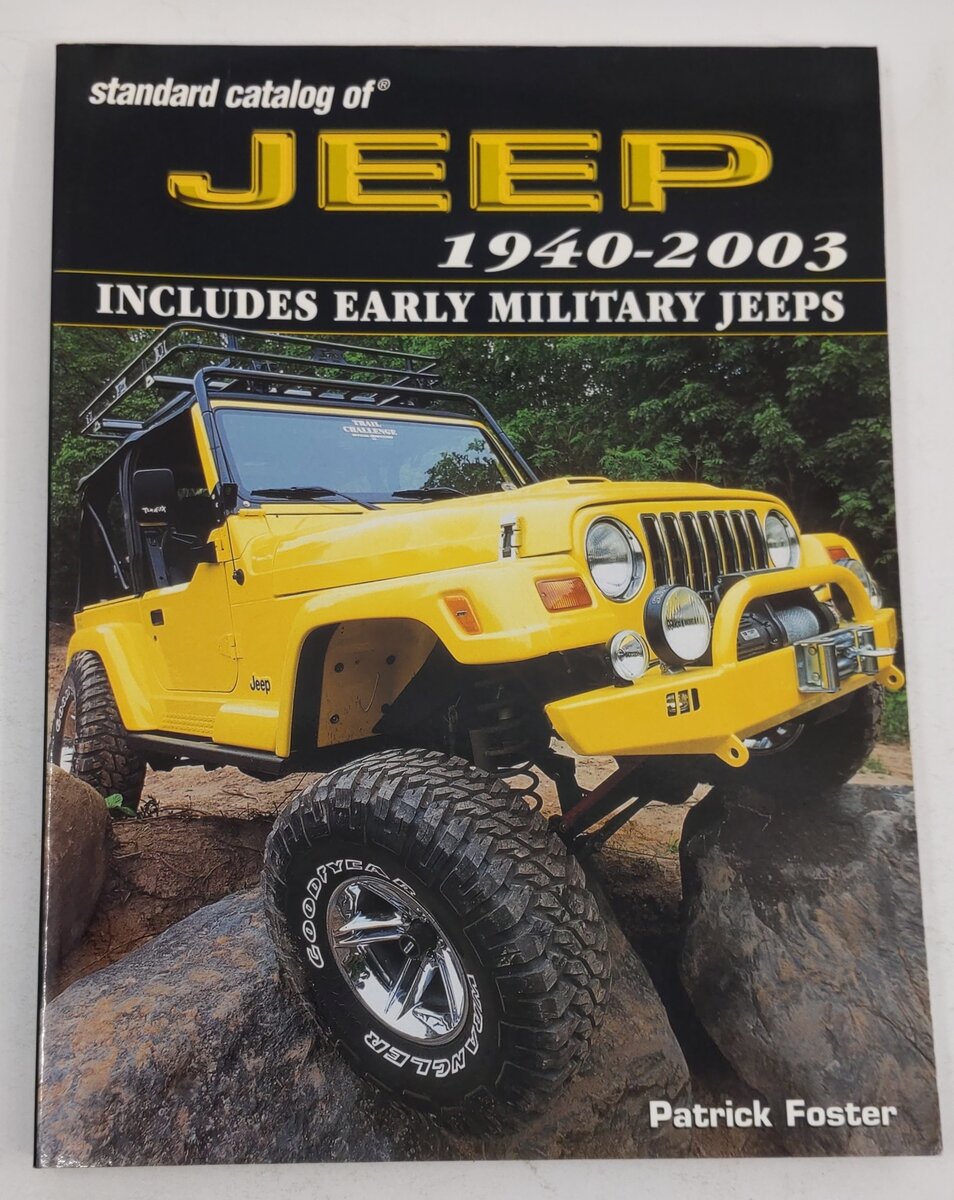 Standard Catalog of Jeep 1940-2003 Paperback Book By Patrick R. Foster VG