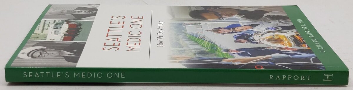 Seattle's Medic One: How We Don't Die Paperback Book By Richard Rapport MD EX