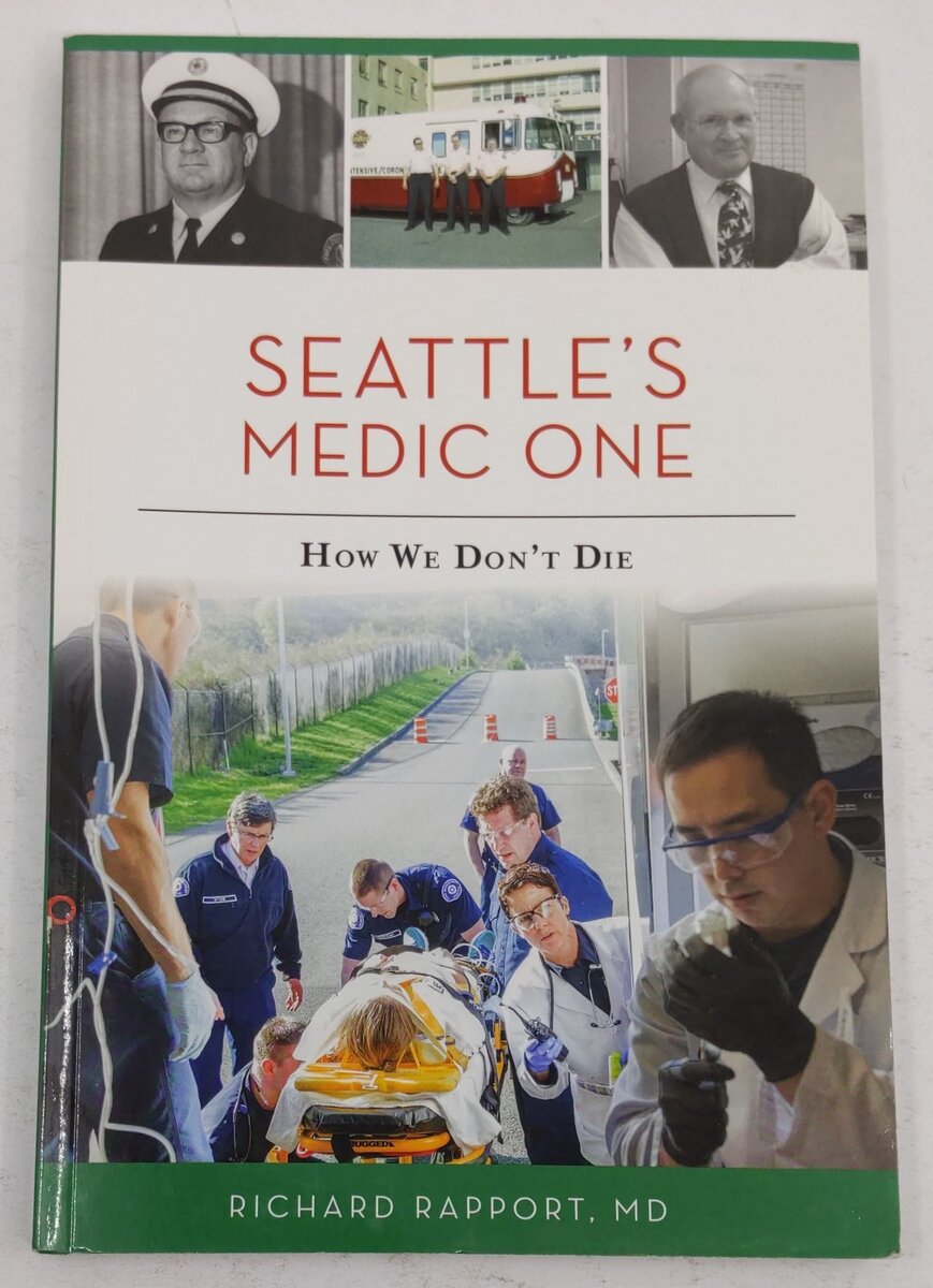 Seattle's Medic One: How We Don't Die Paperback Book By Richard Rapport MD EX