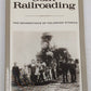 Goin' Railroading: Two Generations of Colorado Stories Paperback Book VG