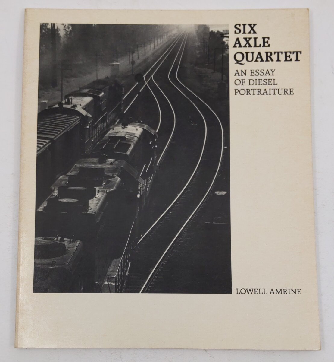 Six Axle Quartet Paperback Book By Lowell Amrine VG