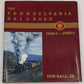 The Pennsylvania Railroad: 1940s-1950s Hardcover Book By Don Ball Jr. VG