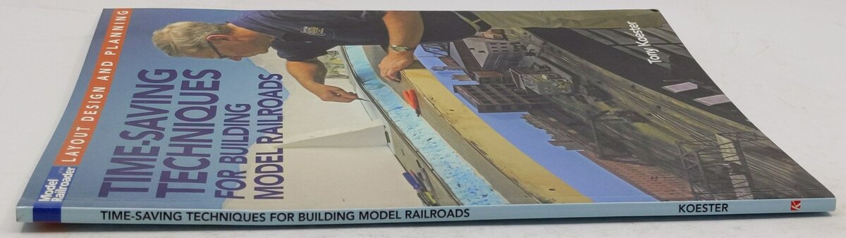 Time-saving Techniques for Building Model Railroads Paperback Book Koester Tony EX