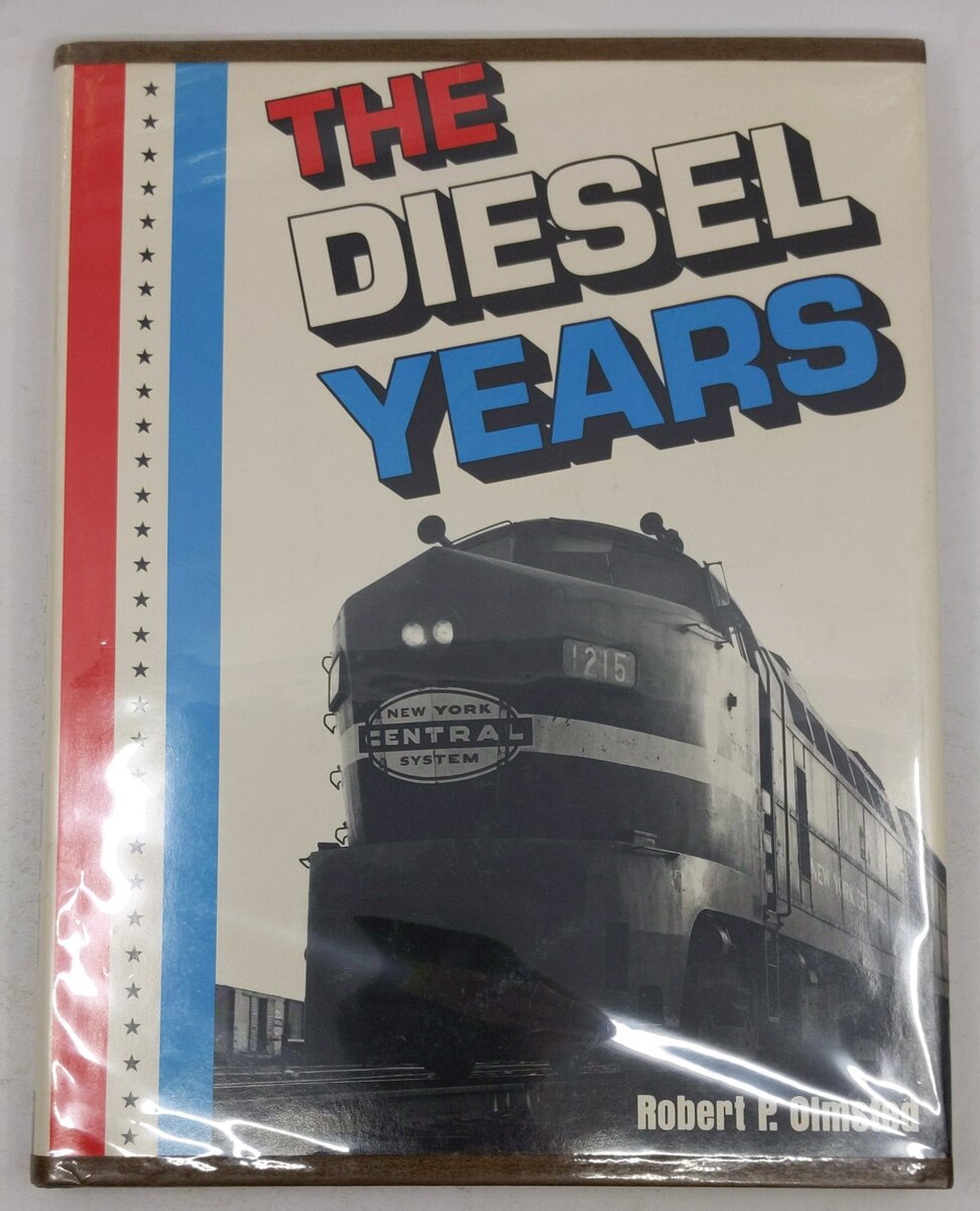 The Diesel Years Hardcover Book By Robert P. Olmsted EX
