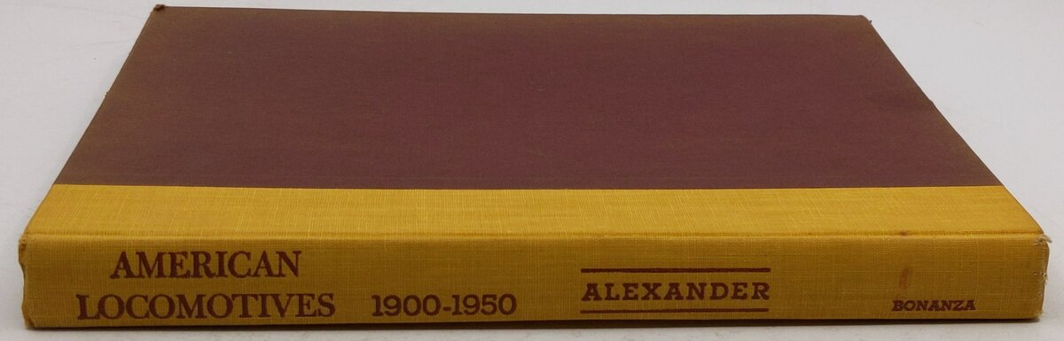 American Locomotives, 1900-1950 Hardcover Book By Edwin P. Alexander