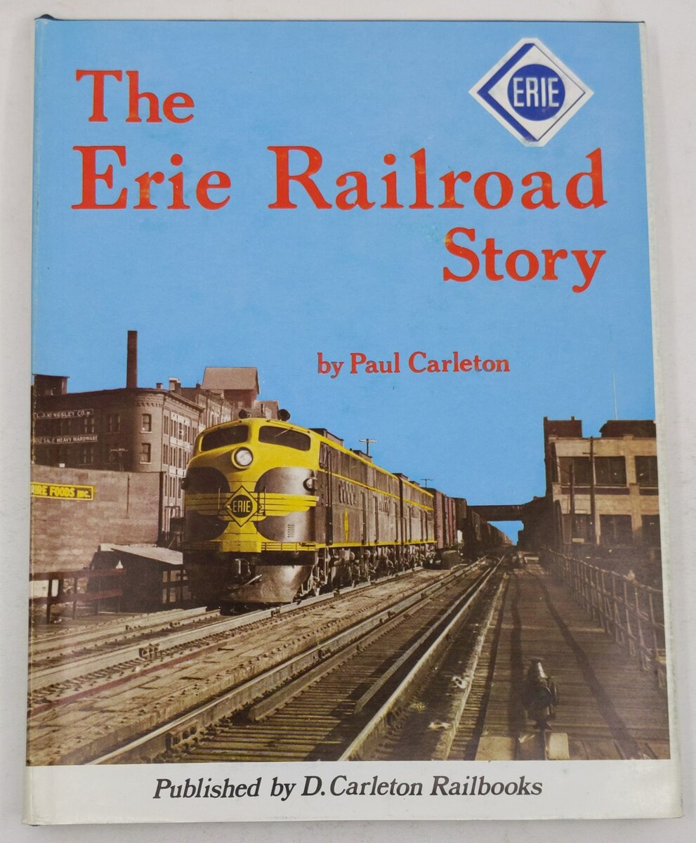 The Erie Railroad Story Hardcover Book By Paul Carleton VG
