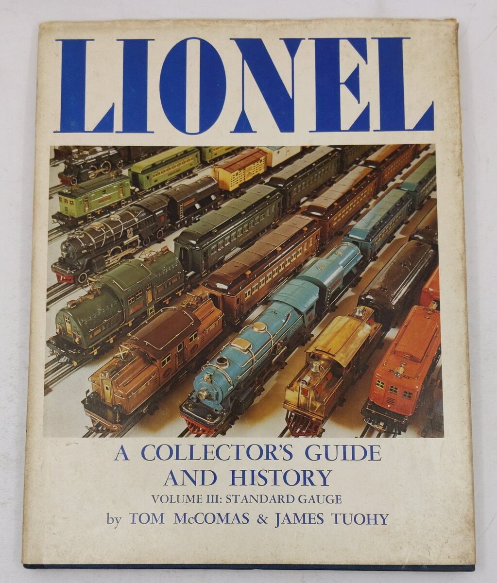 A Collector's Guide and History to Lionel Trains; Volume III Hardcover Book VG