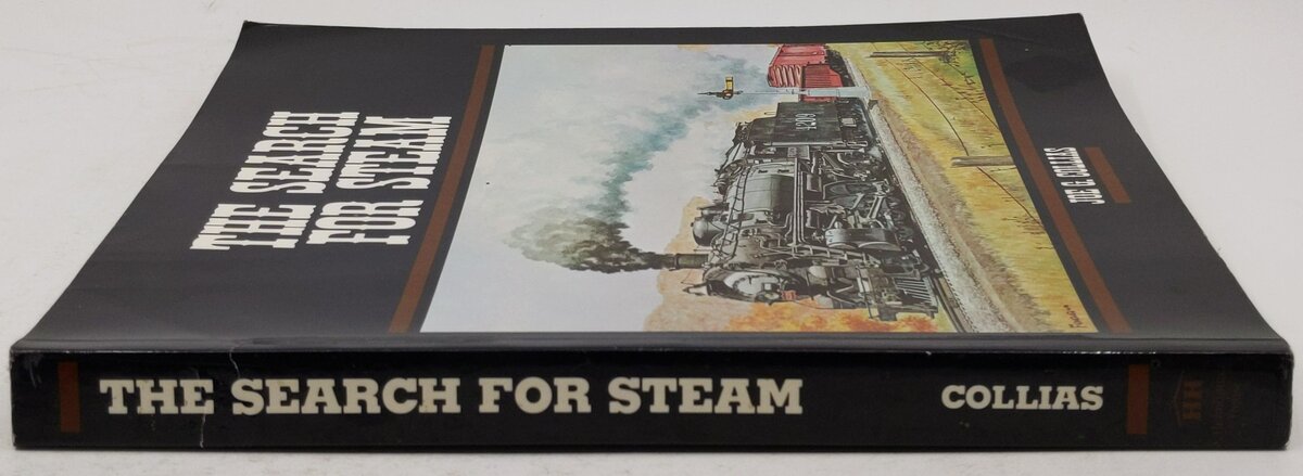 The Search for Steam Paperback Book By Joe Collias VG