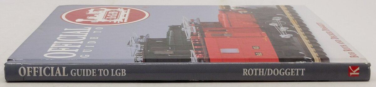 Official Guide to LGB Hardcover Book By Bob Roth, Decker Doggett VG