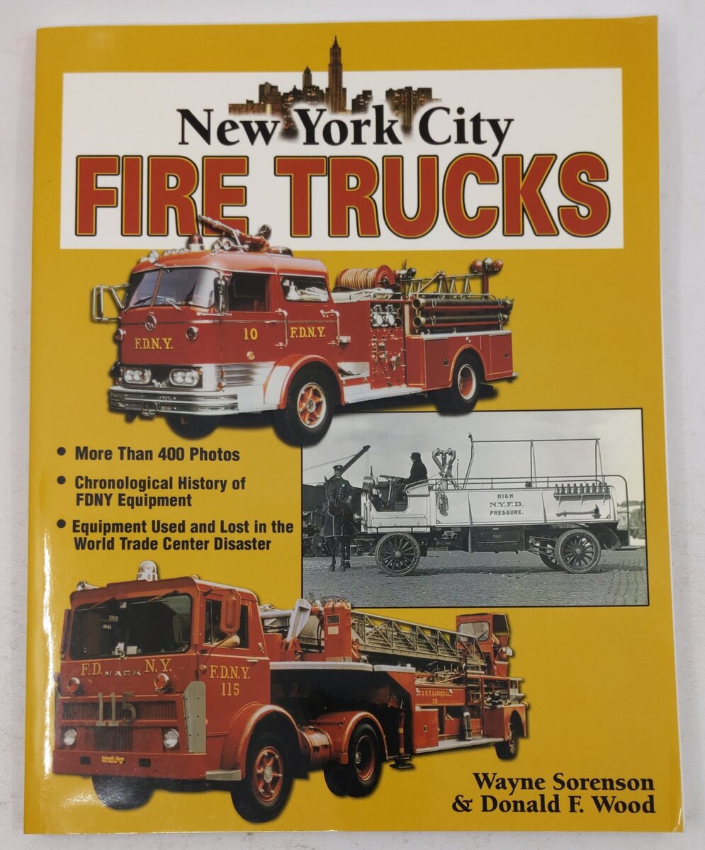 New York City Fire Trucks Paperback Book By Wayne Sorensen, Donald F. Wood EX