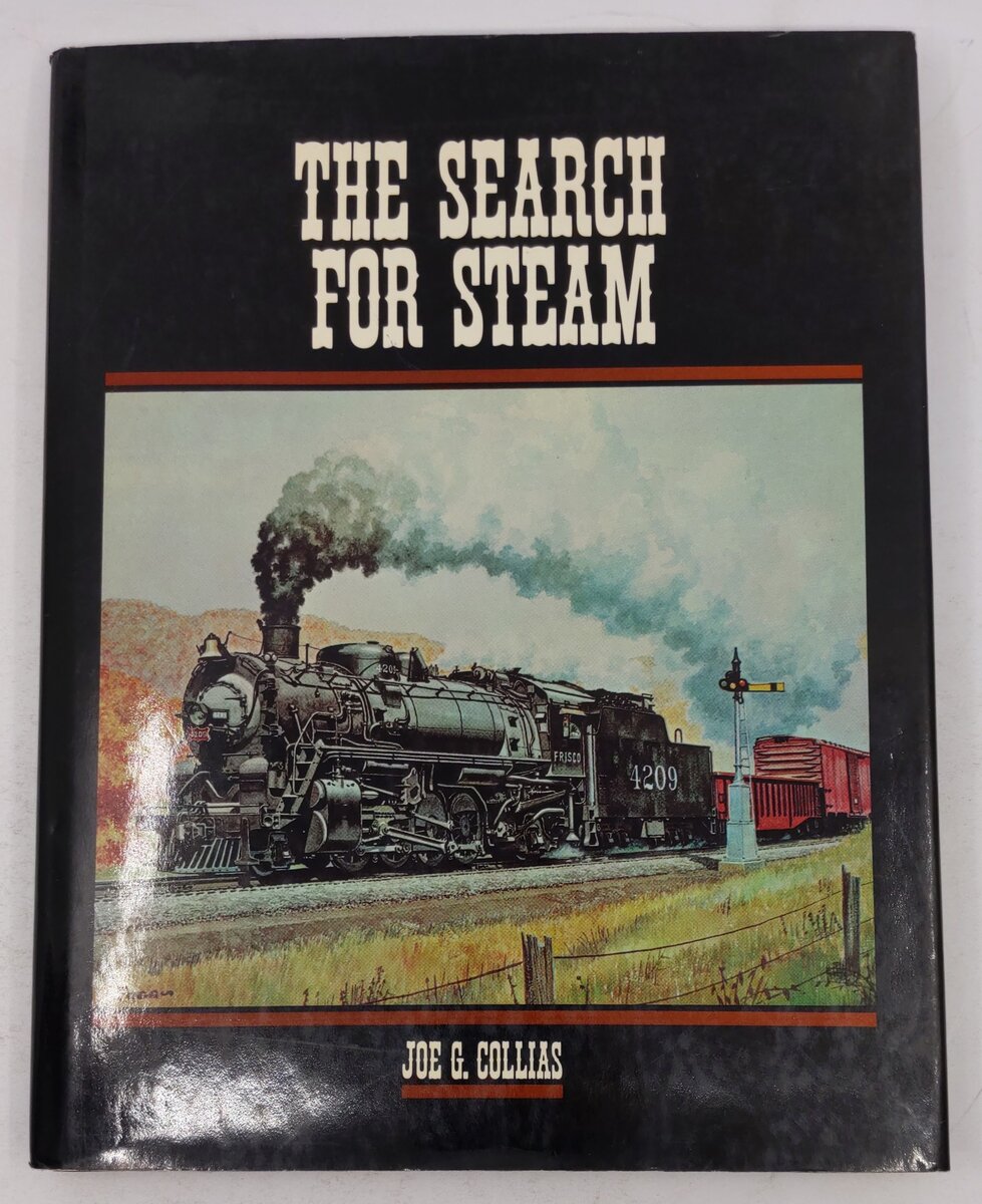 The Search for Steam Hardcover Book By Joe Collias VG