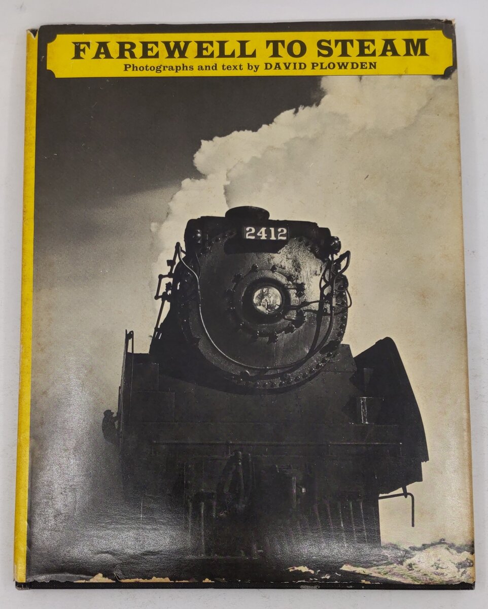 Farewell To Steam Hardcover Book By David Plowden VG