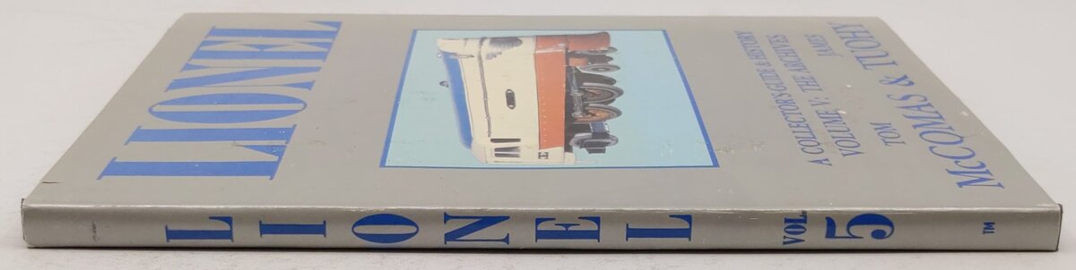 Lionel : A Collector's Guide and History Vol.V Hardcover Book By Tom McComas VG