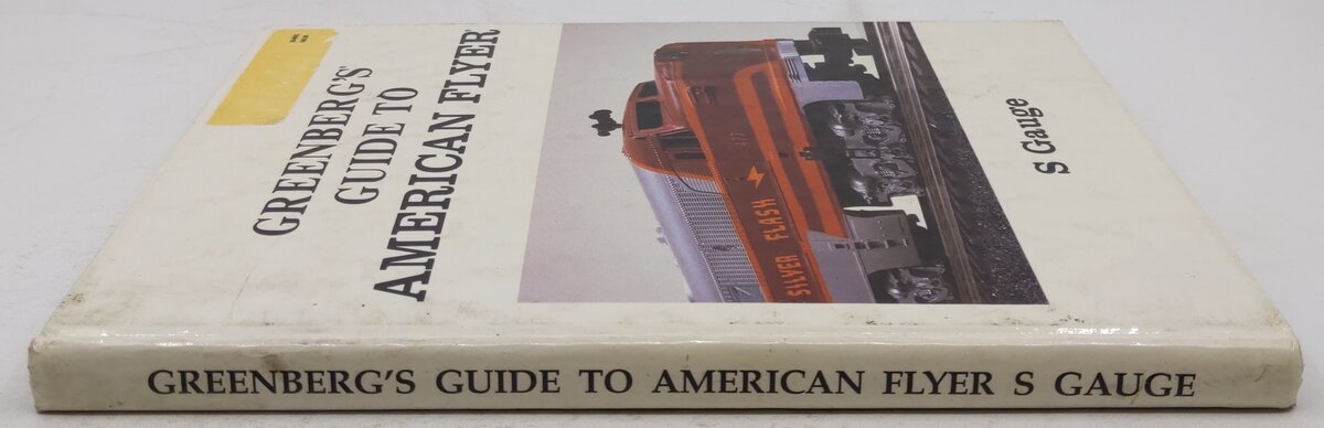 Greenberg's Guide to American Flyer S Gauge. Vol. I Hardcover Book VG