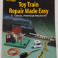 Toy Train Repair Made Easy: 21 Lionel Postwar Projects Paperback Ray L. Plummer VG