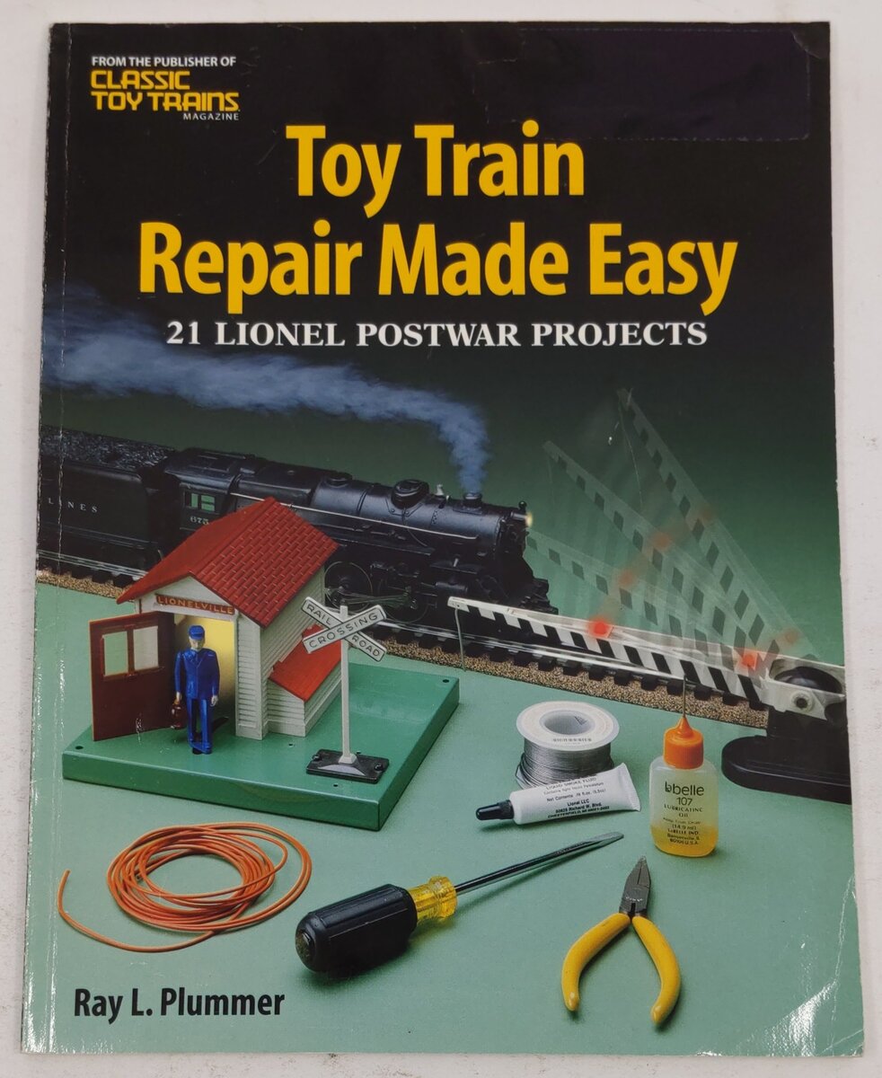 Toy Train Repair Made Easy: 21 Lionel Postwar Projects Paperback Ray L. Plummer VG