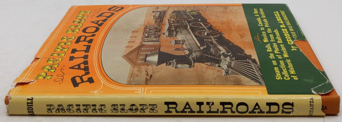 Pacific Slope Railroads Hardcover Book By George B. Abdill