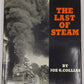 The Last of Steam Hardcover Book By Joe G. Collias VG