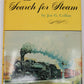 The Search for Steam Hardcover Book By Joe G. Collias VG