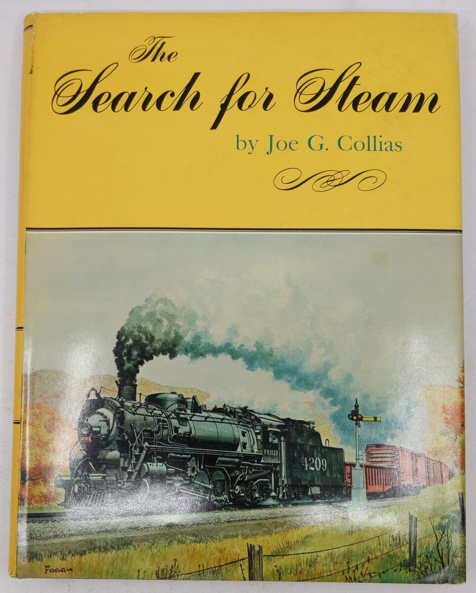 The Search for Steam Hardcover Book By Joe G. Collias VG