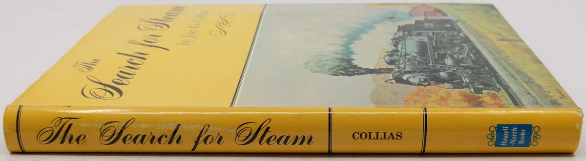 The Search for Steam Hardcover Book By Joe G. Collias VG