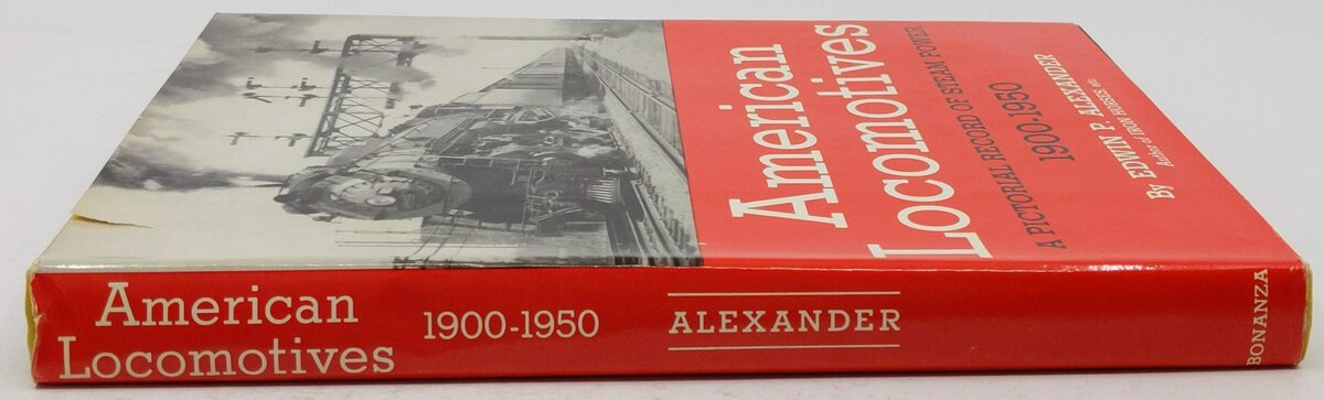 American Locomotives, 1900-1950 Hardcover Book By Edwin P. Alexander VG