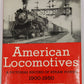 American Locomotives, 1900-1950 Hardcover Book By Edwin P. Alexander VG