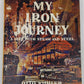 My Iron Journey Hardcover Book By Otto Kuhler VG