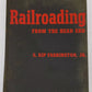 Railroading From The Head End Hardcover Book By S. kip Farrington