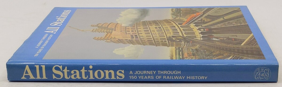 All Stations A Journey Through 150 Years of Railway History  Hardcover Book EX