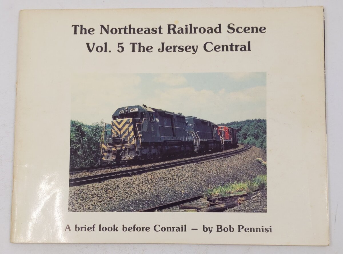 Northeast Railroad Scene Vol.4 Paperback Book By Bob Pennisi VG