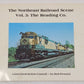 The Northeast Railroad Scene, Vol.3 Paperback Book By Bob Pennisi VG