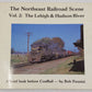 The Northeast Railroad Scene, Vol.2 Paperback Book By Bob Pennisi VG