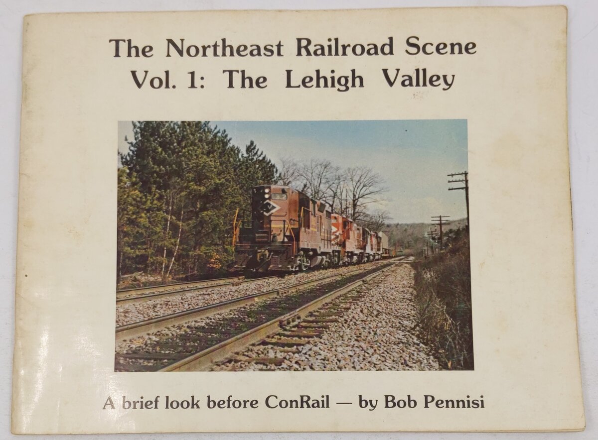 The Northeast Railroad Scene, Vol.1 Paperback Book By Bob Pennisi VG