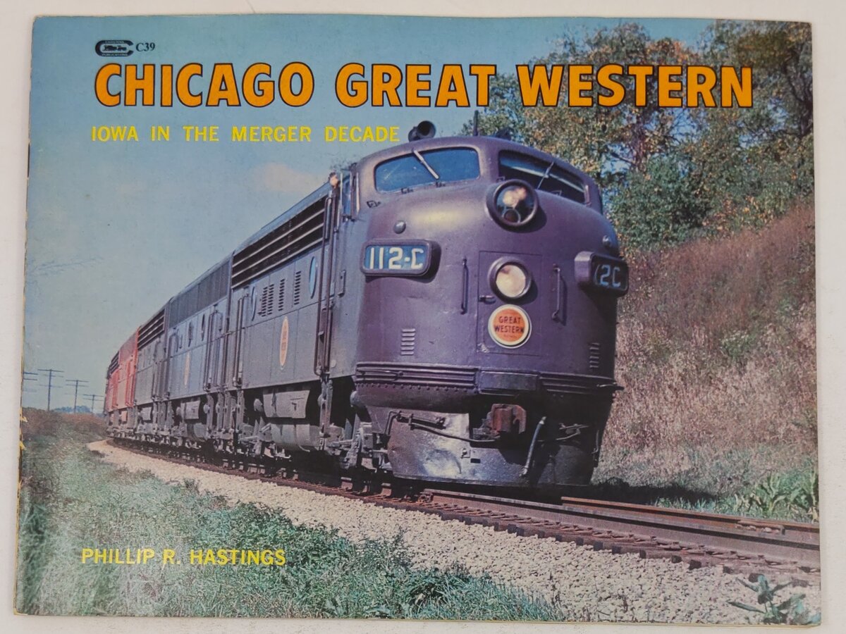 Chicago Great Western Paperback Book By Phillip R. Hastings VG