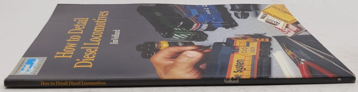 How To Detail Diesel Locomotives Paperback Book By Jim Volhard VG