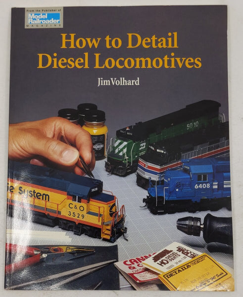 How To Detail Diesel Locomotives Paperback Book By Jim Volhard VG