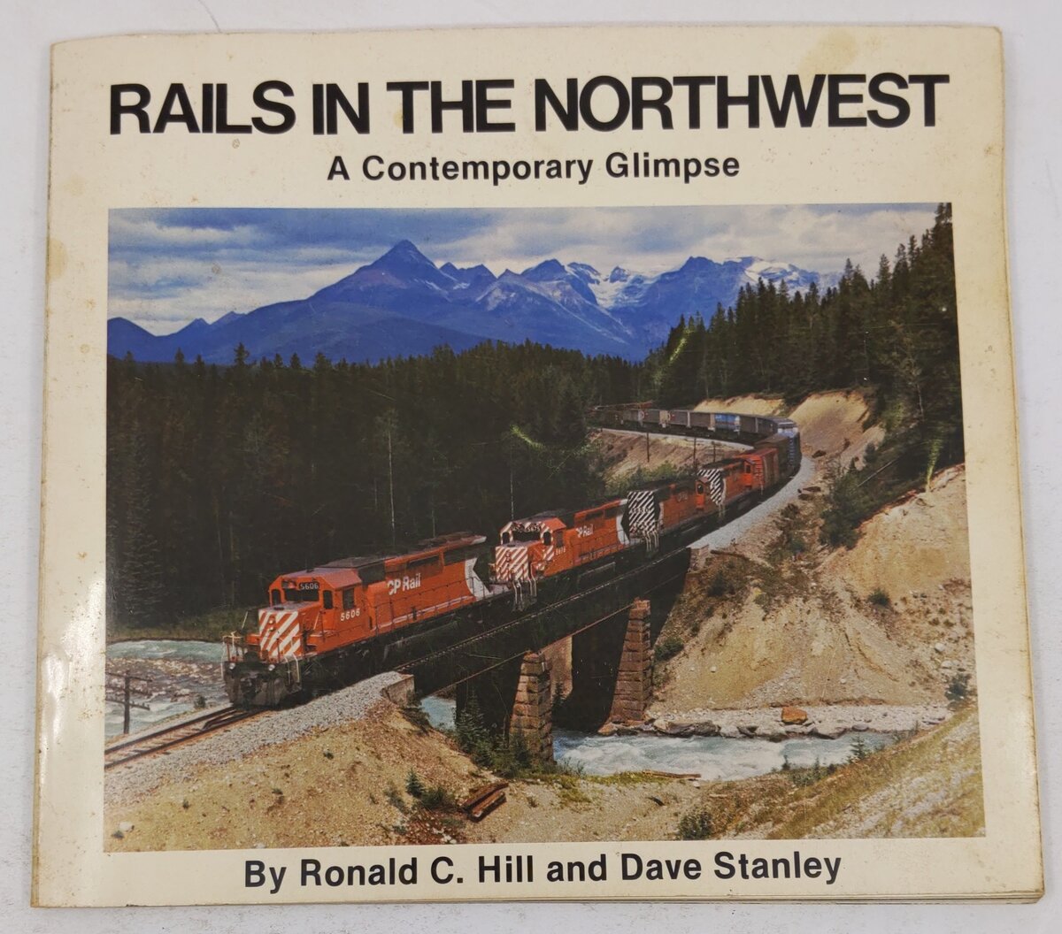 Rails in the Northwest Paperback Book By Ronald C. Hill And Dave Stanley VG