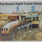 The Boston Rapid Transit Album Paperback Book By Bradley H. Clarke VG